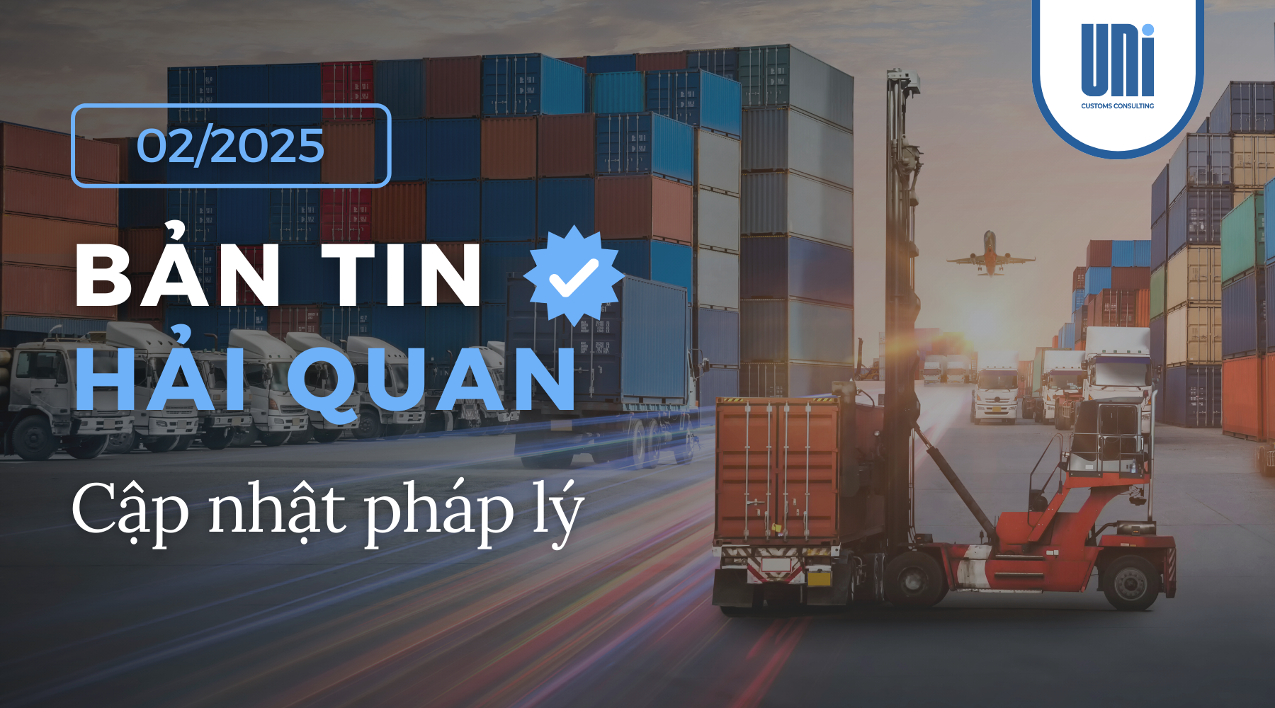 BẢN TIN HẢI QUAN THÁNG 2/2025