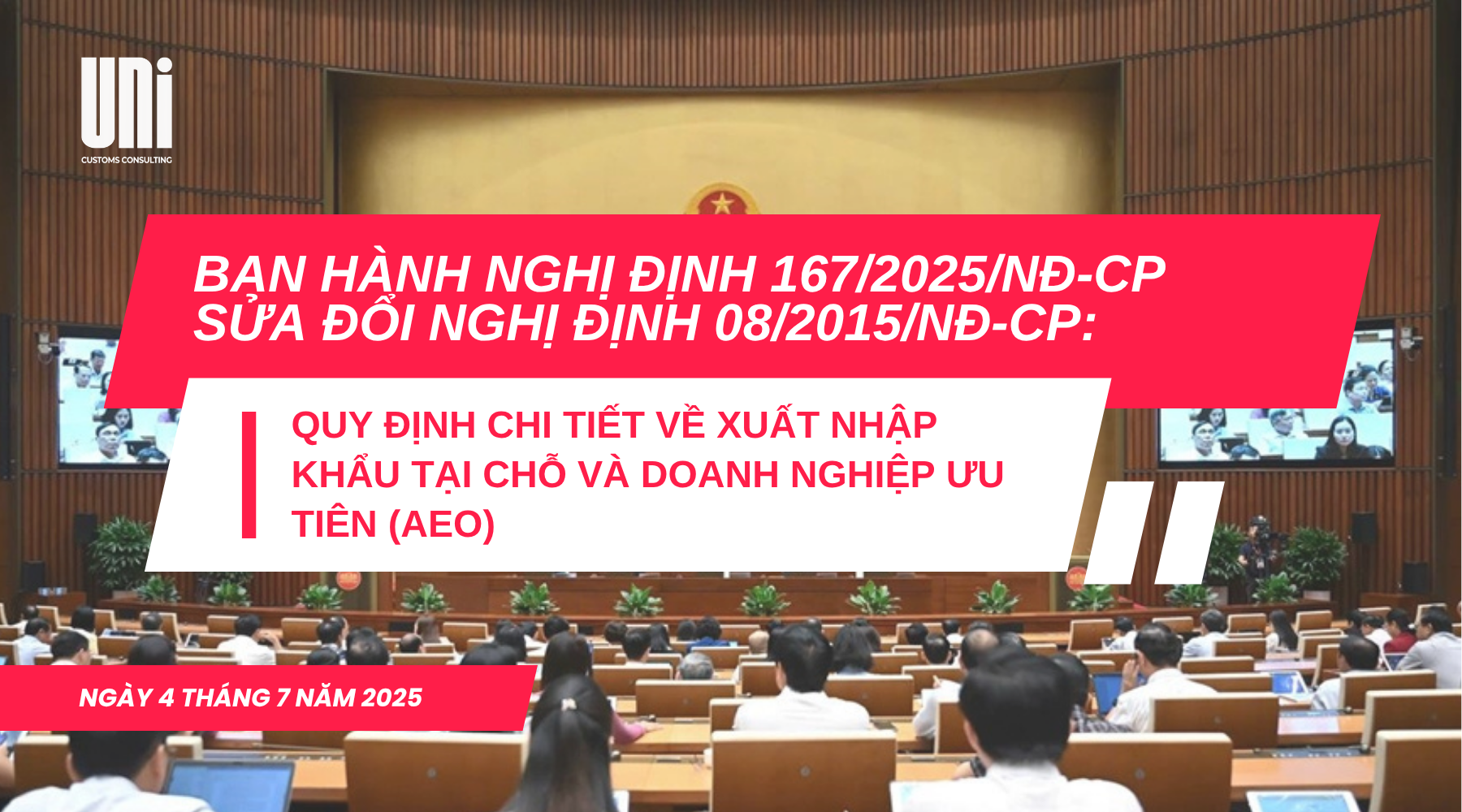 Ban-hanh-Nghi-dinh-167_2025_ND-CP-sua-doi-Nghi-dinh-08_2015_ND-CP_-Quy-dinh-chi-tiet-ve-xuat-nhap-khau-tai-cho-va-doanh-nghiep-uu-tien-AEO