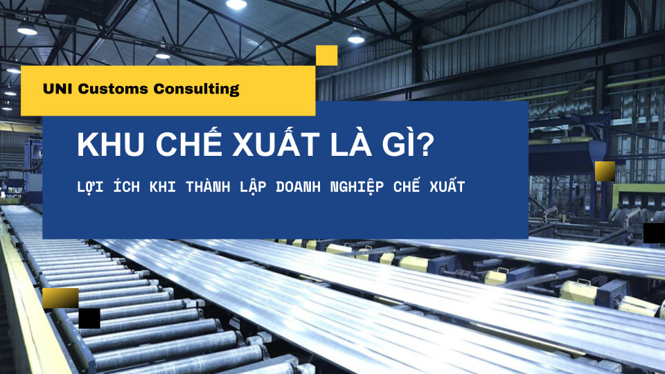 Khu-che-xuat-la-gi-Loi-ich-khi-thanh-lap-doanh-nghiep-che-xuat