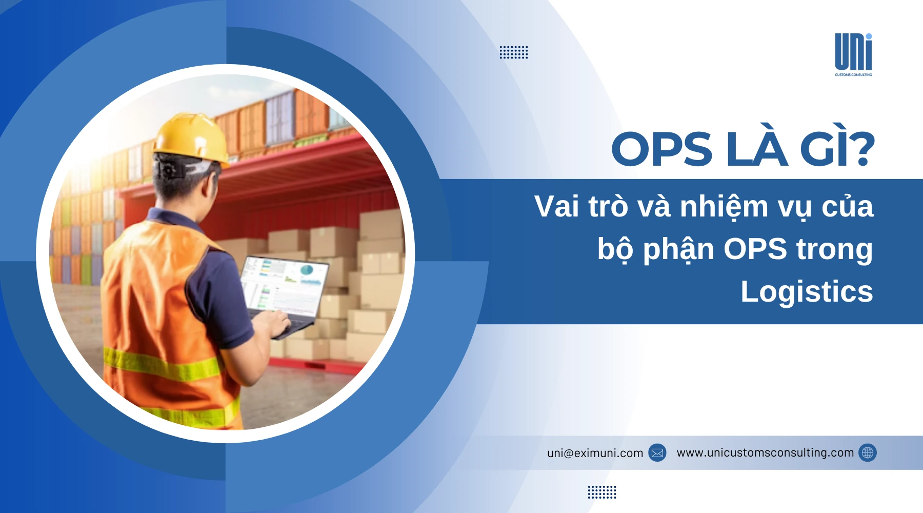 OPS là gì_ Vai trò và nhiệm vụ của bộ phận OPS trong Logistics
