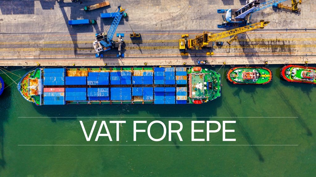 Thủ Tục Hải Quan Và Thuế Giá Trị Gia Tăng (VAT) Cho Gia Công Lại Của Doanh Nghiệp Chế Xuất